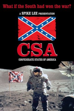 C.S.A.: The Confederate States of America poster