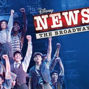 Disney S Newsies The Broadway Musical Rotten Tomatoes