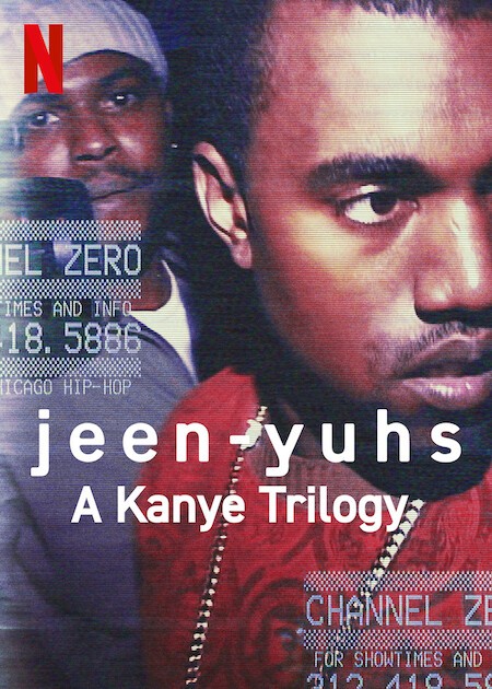 Jeen-yuhs: A Kanye Trilogy: Miniseries | Rotten Tomatoes