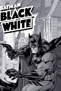 Batman: Black and White: Season 1, Episode 2 - Rotten Tomatoes
