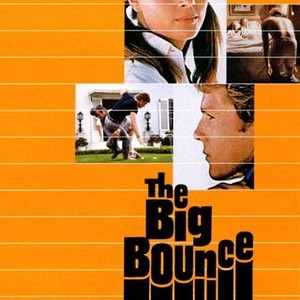 The Big Bounce photo 3