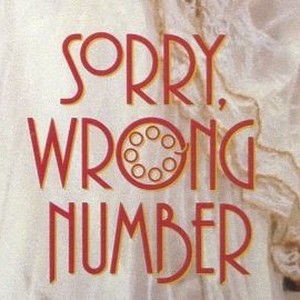 "Sorry, Wrong Number photo 5"