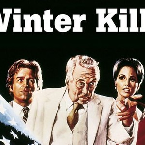 Winter Kills (1979) - Rotten Tomatoes