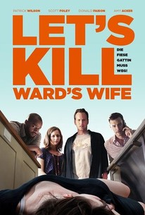 Let's Kill Ward's Wife Rotten Tomatoes