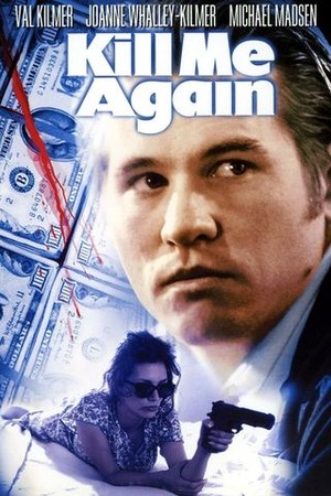 Kill Me Again poster