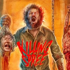 Killing Spree - Rotten Tomatoes