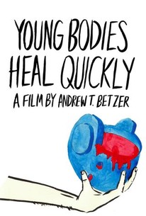 Young Bodies Heal Quickly poster
