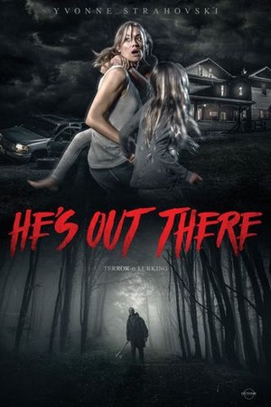 He's Out There poster