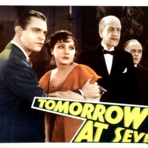 TOMORROW AT SEVEN, Chester Morris, Vivienne Osborne, Henry Stephenson, 1933