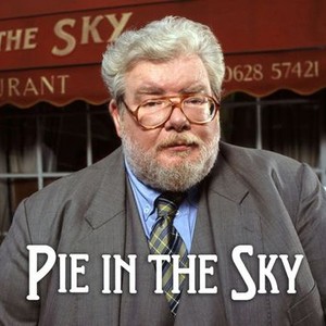 "Pie in the Sky photo 1"