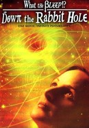 What the Bleep!? Down the Rabbit Hole poster image