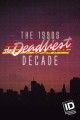 The 1990s: The Deadliest Decade