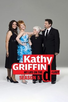 Kathy Griffin: My Life on the D-List | Rotten Tomatoes