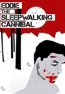 Eddie: The Sleepwalking Cannibal poster image