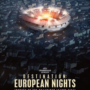 Destination: European Nights' documentary series on 2022-23