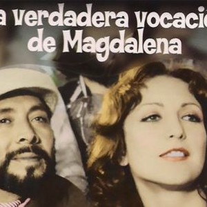 La Verdadera Vocación de Magdalena Rotten Tomatoes