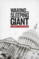 Waking the Sleeping Giant: The Making of a Political Revolution