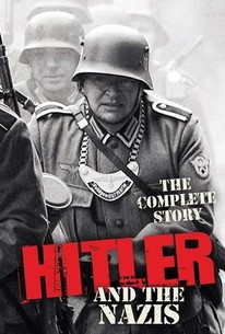 The Complete Story of Hitler and the Nazis - Rotten Tomatoes