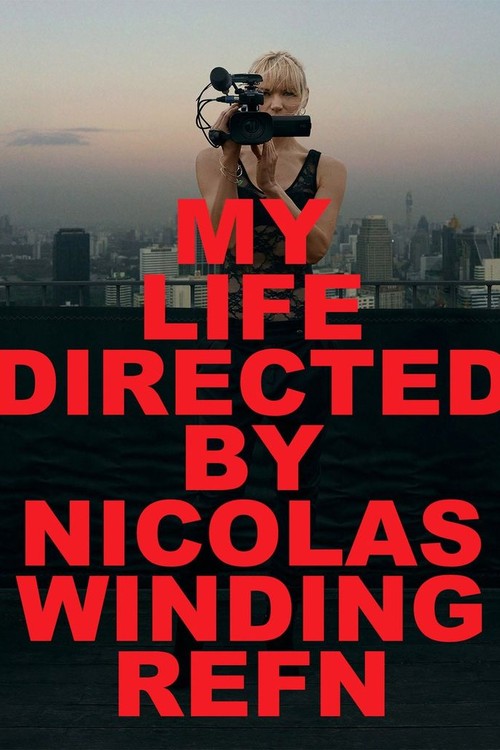 My Life Directed By Nicolas Winding Refn poster