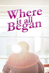 Where It All Began Rotten Tomatoes