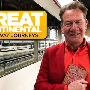 Great Continental Railway Journeys - Rotten Tomatoes