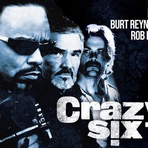 Crazy Six - Rotten Tomatoes