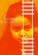 69 Minutes of 86 Days poster image