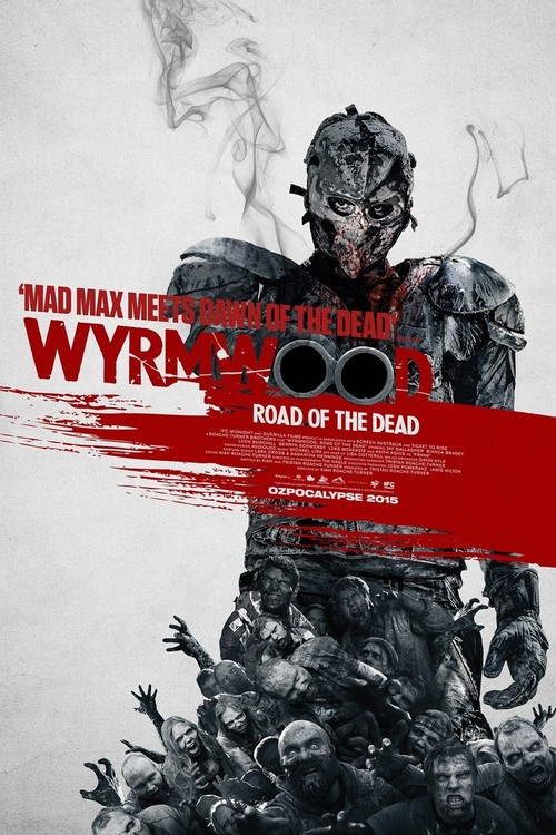 Wyrmwood: Road of the Dead poster