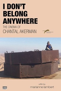 I Don't Belong Anywhere: The Cinema of Chantal Akerman poster