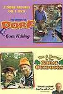 Dorf Goes Fishing / Tim & Harvey in the Great Outdoors
