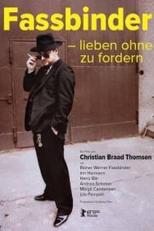 Fassbinder: To Love Without Demands poster