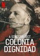 Colonia Dignidad - Aus dem Innern einer deutschen Sekte