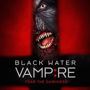 The Black Water Vampire - Rotten Tomatoes