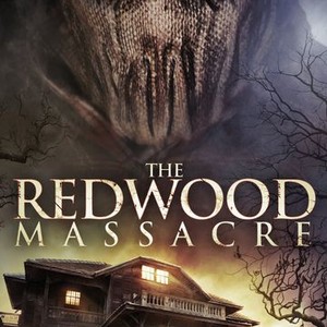 The Redwood Massacre - Rotten Tomatoes