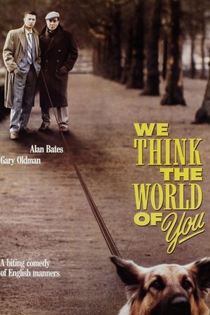 We Think the World of You poster