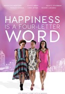 Happiness Is a Four-Letter Word poster image