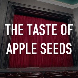 The Taste of Apple Seeds photo 12