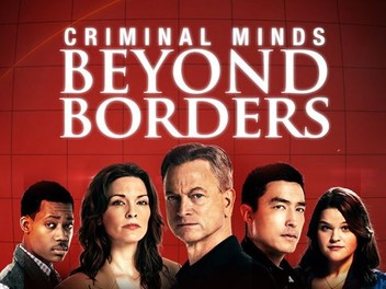Criminal Minds Beyond Borders Season 2 Episode 13 Rotten Tomatoes