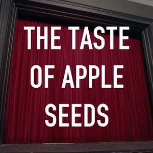 The Taste of Apple Seeds photo 13