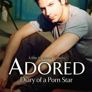Adored: Diary of a Male Porn Star - Rotten Tomatoes