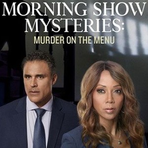 Morning Show Mysteries: Murder on the Menu photo 5