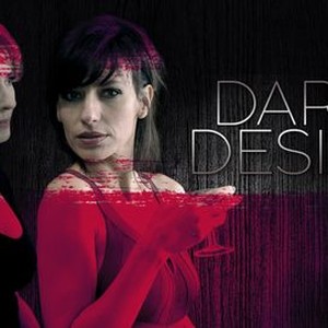 Dark Desire - Rotten Tomatoes