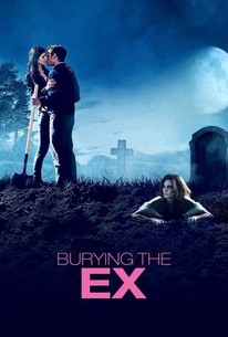Watch trailer for Burying the Ex