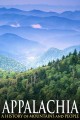 Appalachia: A History of Mountains and People