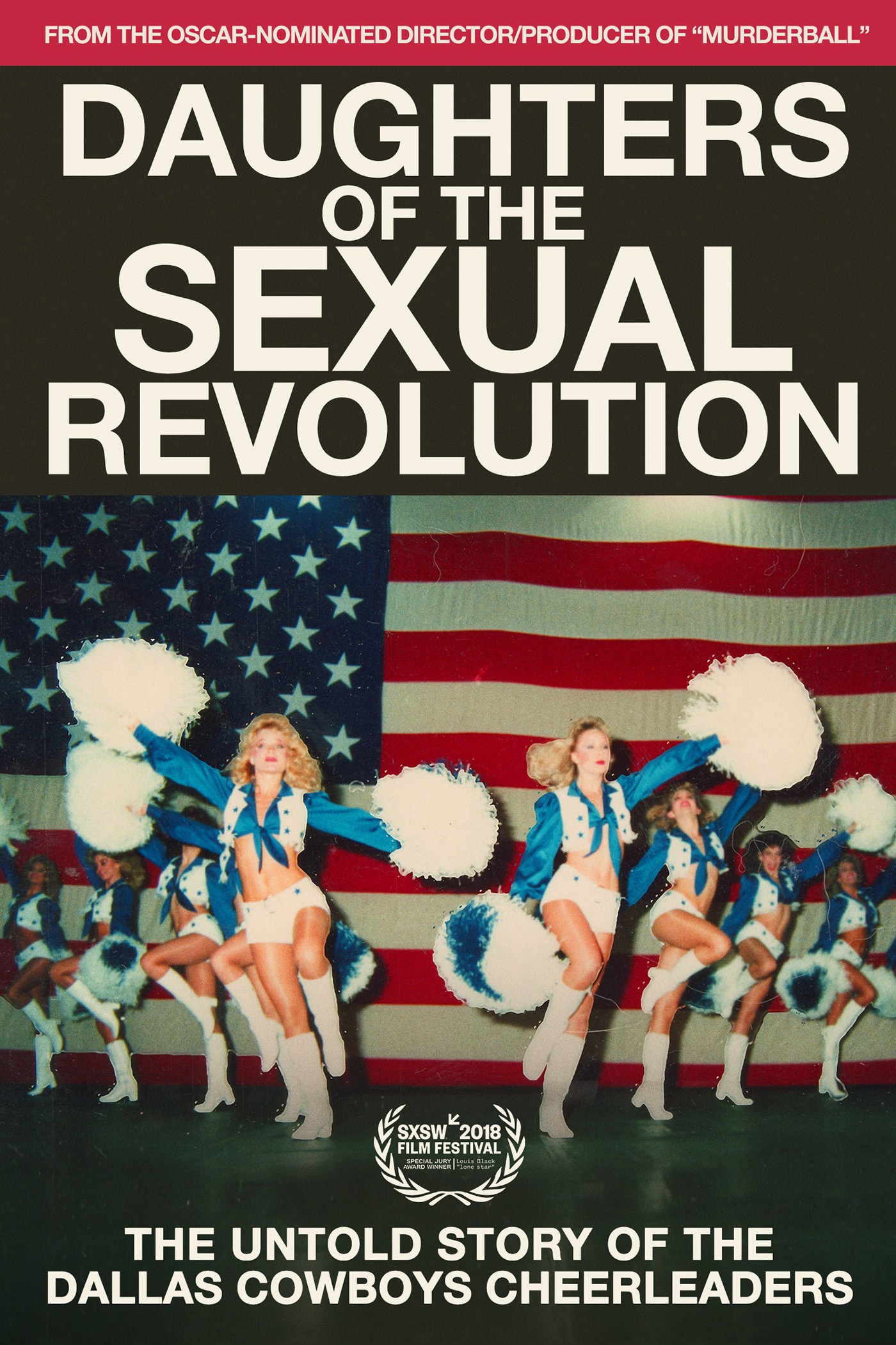 Daughters Of The Sexual Revolution The Untold Story Of The Dallas Cowboys Cheerleaders 2018 Rotten Tomatoes