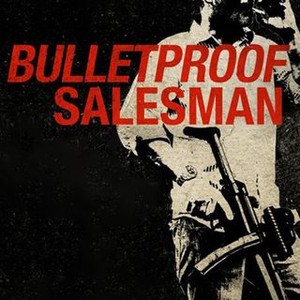 Bulletproof Salesman photo 3
