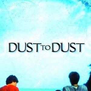 Dust to Dust photo 11