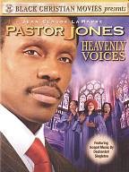Pastor Jones - Heavenly Voices