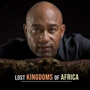 Lost Kingdoms Of Africa - Rotten Tomatoes