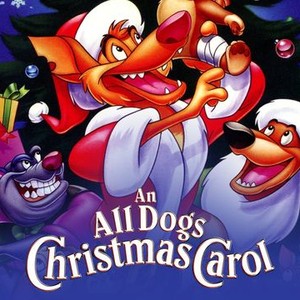 An All Dogs Christmas Carol - Rotten Tomatoes